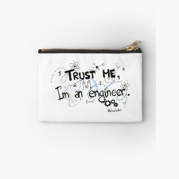 Item preview, Trust Me Im An Engineer designed and sold by HighArtDesigns.