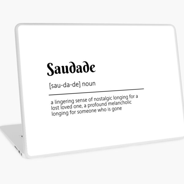 Urban Dictionary on X: @guii_16xx saudade: The word is used to explain the  feeling of missing someth    / X