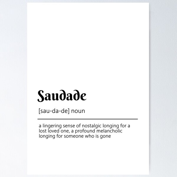 Saudade Definition Poster by Wise Magpie Prints