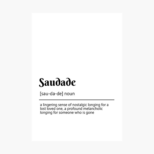 Saudade Definition Dictionary Art Photographic Print