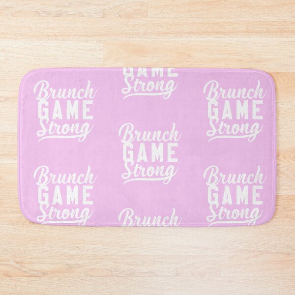 Item preview, Brunch Game Strong designed and sold by HighCiti.