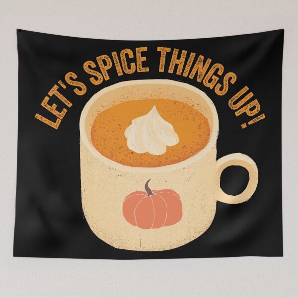 Item preview, Let's Spice Things Up - Pumpkin Spice Latte designed and sold by PincGeneral.
