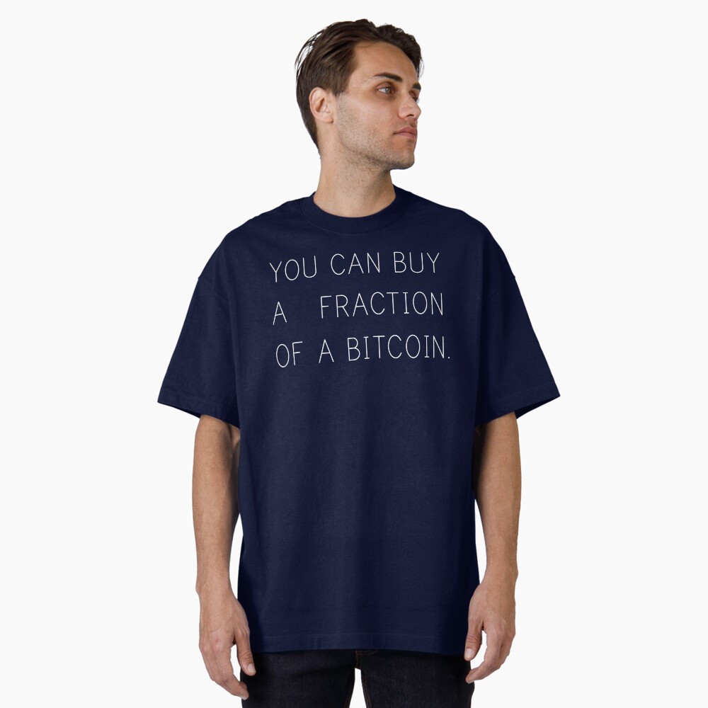 You Can Buy a Fraction of a Bitcoin. (White)