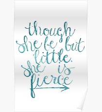 though she be but little she is fierce Poster