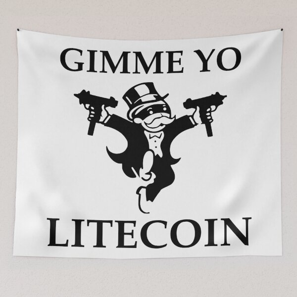 Item preview, Gimme Yo Litecoin designed and sold by TheLastStand.