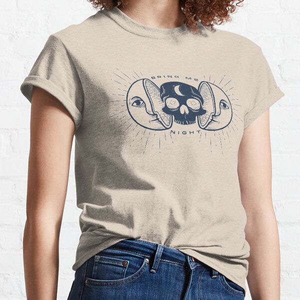 Kill the Sun, Bring Me Night Classic T-Shirt