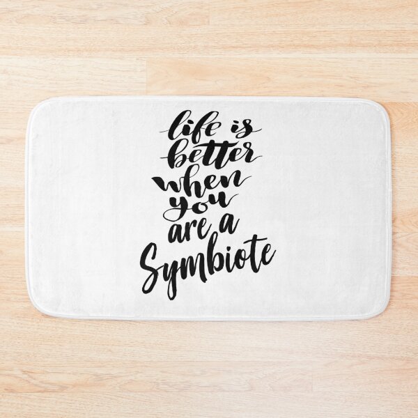 Item preview, Life Is Better When You Are A Symbiote Symbiotic Symbiosis designed and sold by ProjectX23.