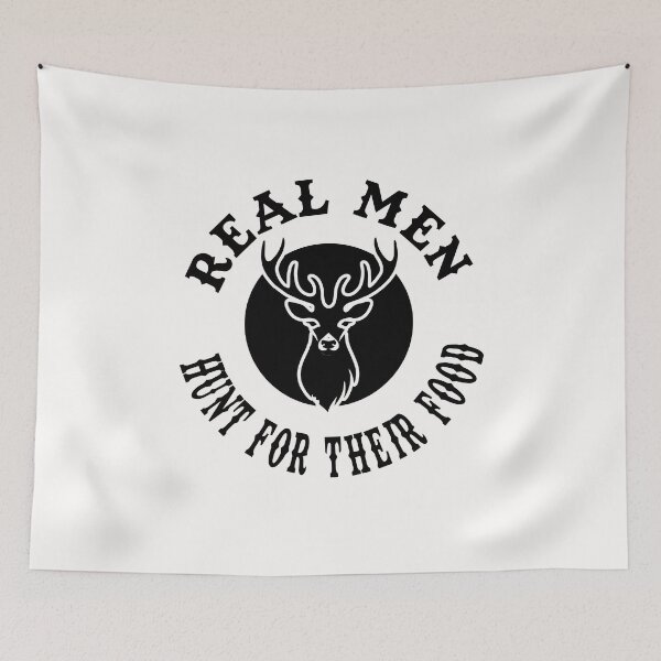 Item preview, Kopie von Real man hunt for their food designed and sold by RPHDesigns.