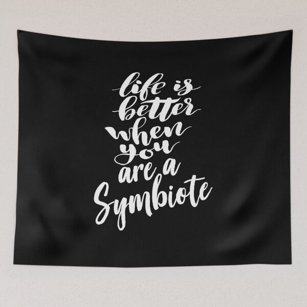 Item preview, Life Is Better When You Are A Symbiote Symbiotic Symbiosis designed and sold by ProjectX23.