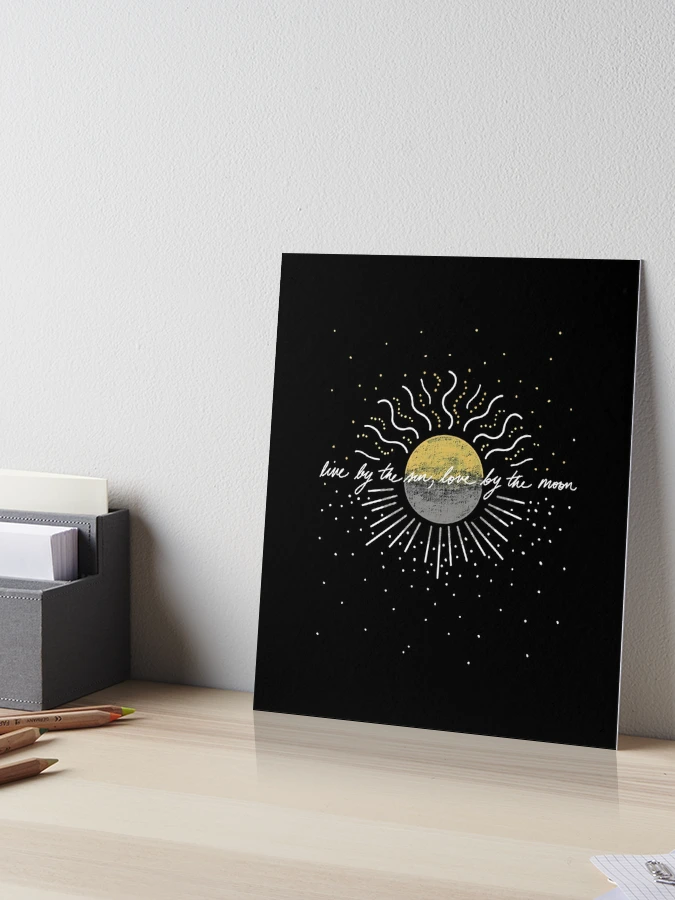 Live by the sun, Love by the moon. Made for self. Inspired by similar pin. Gold  puffy paint.