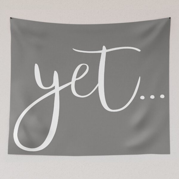 Item preview, The Power of Yet - in white designed and sold by jesscargill.