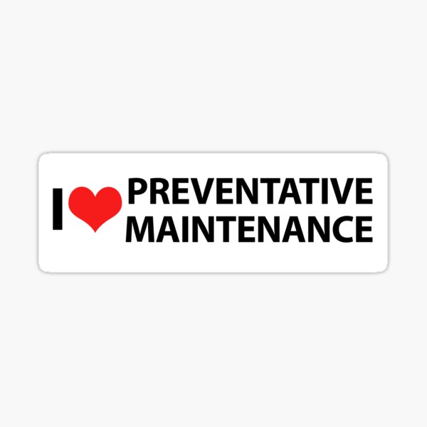 Item preview, I Love Preventative Maintenance designed and sold by ethanethan.