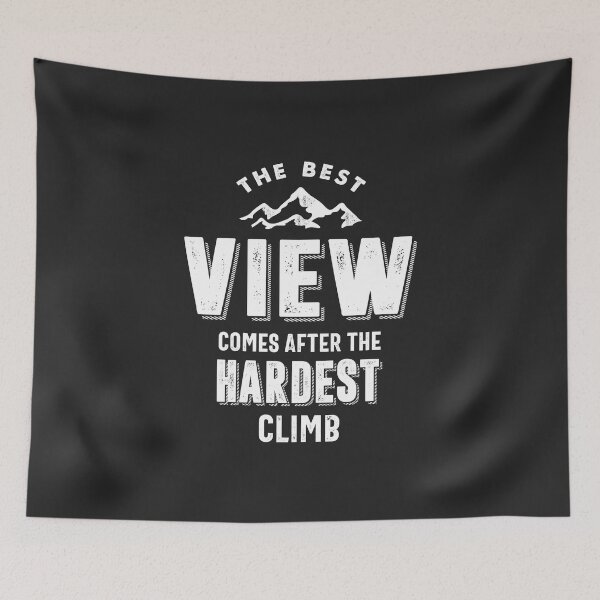Item preview, The Best View Comes After The Hardest Climb  designed and sold by cidolopez.