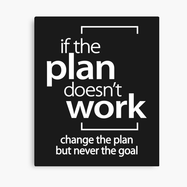 Artikel-Vorschau von Wenn der Plan nicht funktioniert, ändern Sie das Plan-nicht-Ziel, designt und verkauft von cidolopez.