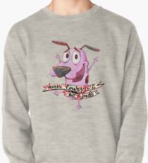 Have Courage and Be Kind - Courage the Cowardly Dog Fanart Pullover Sweatshirt