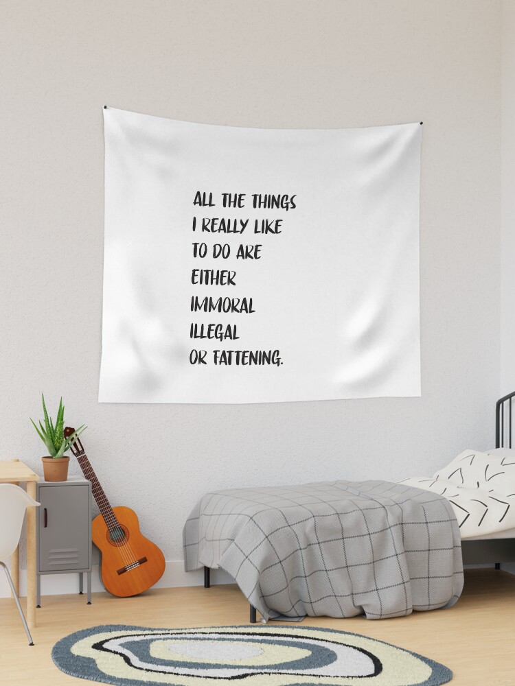 Funny Quote Dorm Room Wall Print