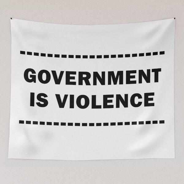 Item preview, Government Is Violence designed and sold by Stanarchy.