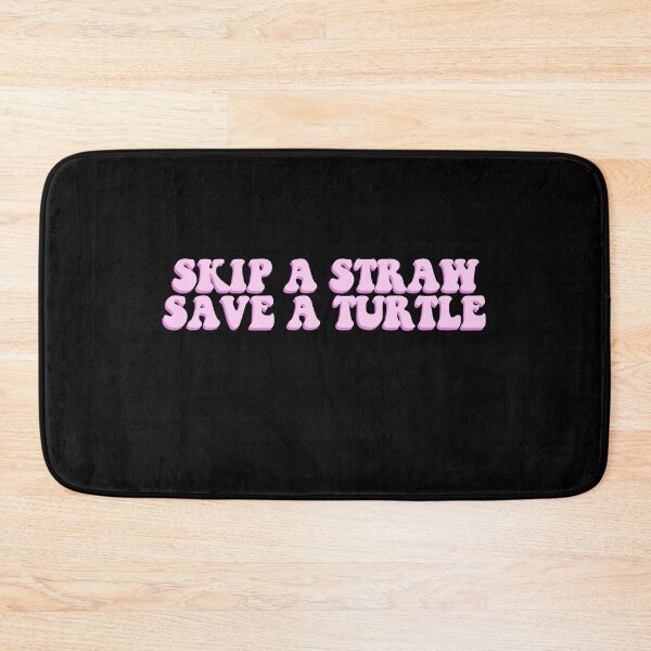 Item preview, Skip a straw save a turtle designed and sold by House Sparrow.