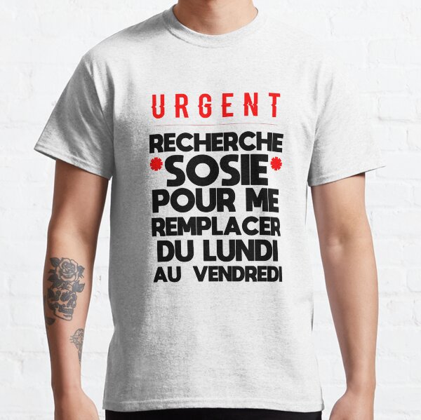 Recherche sosie pour personne feignante T-shirt classique