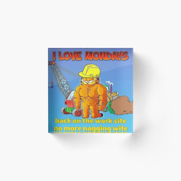 I Love Mondays Acrylic Block