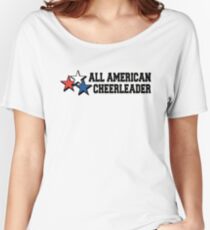 All American Cheerleader Women's Relaxed Fit T-Shirt