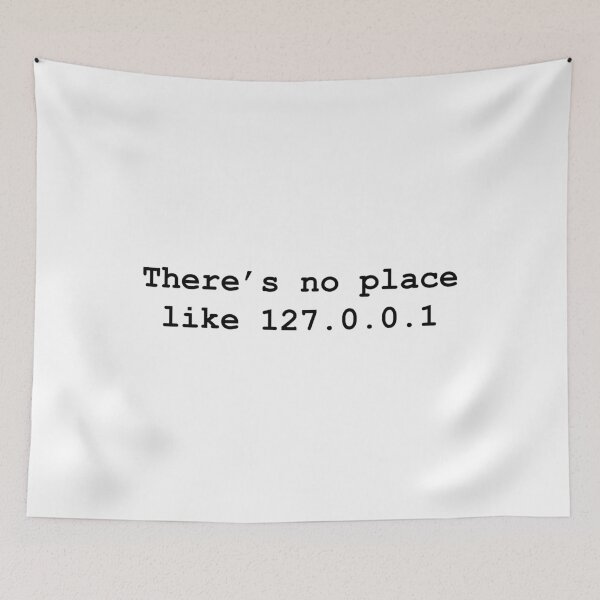 Item preview, There's No Place Like 127.0.0.1 (Black) designed and sold by TheLastStand.