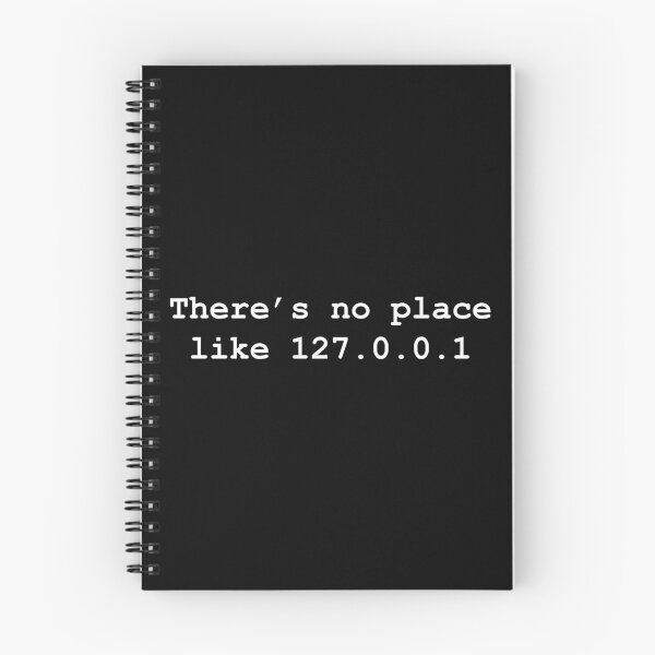 Item preview, There's No Place Like 127.0.0.1 (White) designed and sold by TheLastStand.