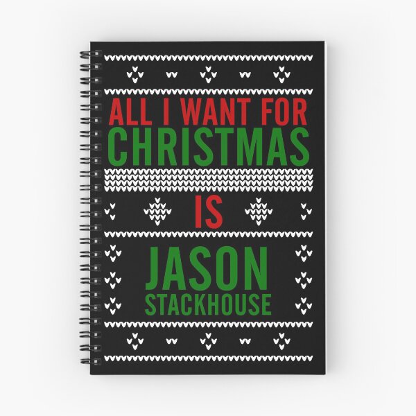 Item preview, All I want for Christmas is Jason Stackhouse designed and sold by AllieConfyArt.