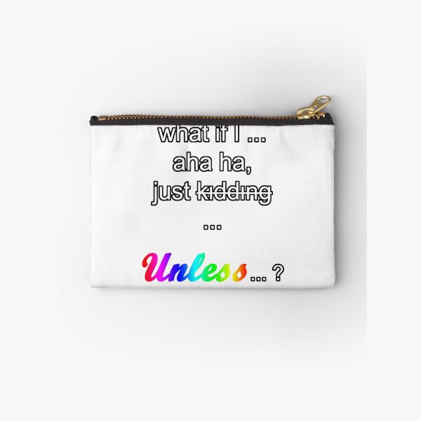 Item preview, unless...? meme designed and sold by Rainfalling.