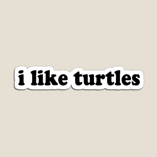 Item preview, I like turtles designed and sold by House Sparrow.