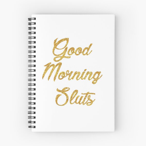 Item preview, good morning, sluts designed and sold by nicolerussell.