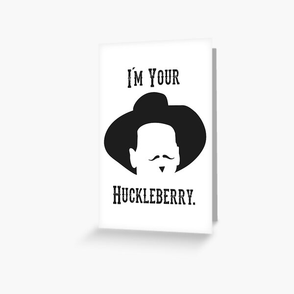 Item preview, Tombstone: I'm Your Huckleberry designed and sold by muskitt.