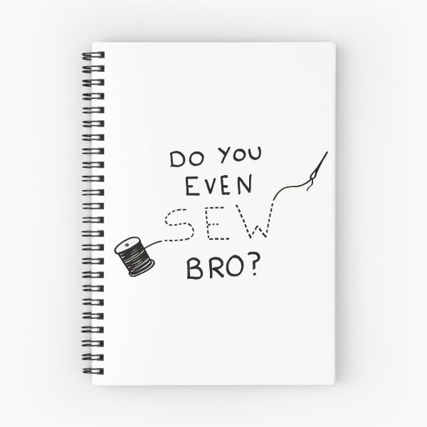 Item preview, Do You Even Sew Bro? designed and sold by christinaashman.