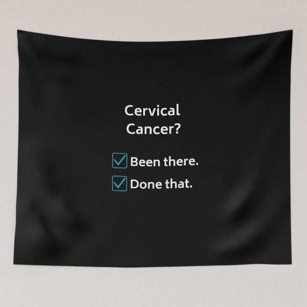 Item preview,  Cervical Cancer? Been there, Done That. designed and sold by Georgiewombat.