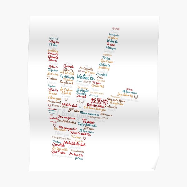 ASL I Love You In Different Languages Design ASL Love Sign Poster By   Poster,504x498,f8f8f8 Pad,600x600,f8f8f8.u1 