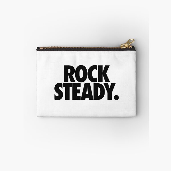 Item preview, ROCK STEADY. designed and sold by cpinteractive.