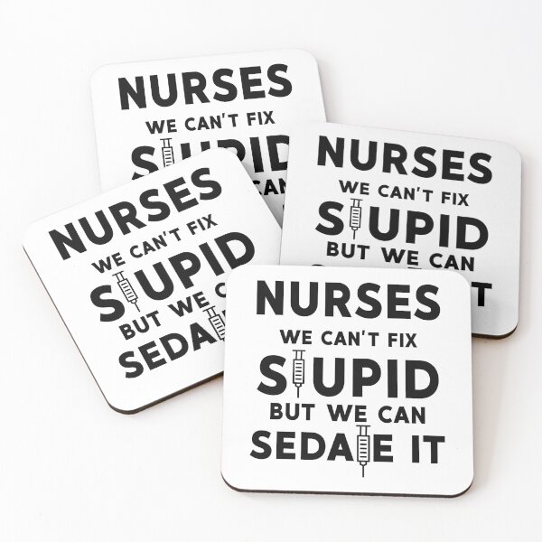 Item preview, Nurses, We can't Fix Stupid, but We Can Sedate It designed and sold by samer11.