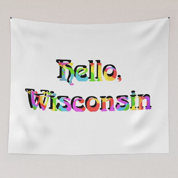 Item preview, Hello, Wisconsin designed and sold by nicolerussell.