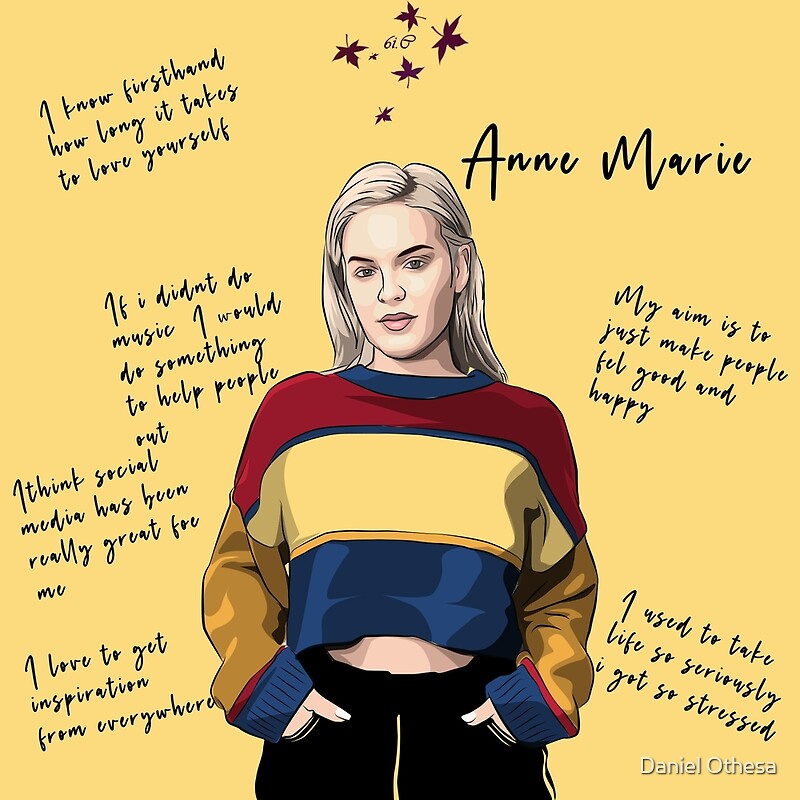 "Anne Marie art and quotes" by DANIEL COLE | Redbubble