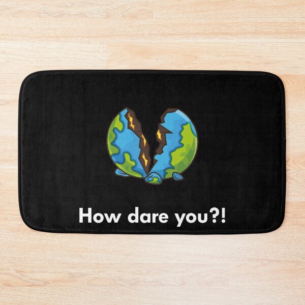 Item preview, How dare you ?! / Stop climate change IMMEDIATELY! designed and sold by LeineDesign.