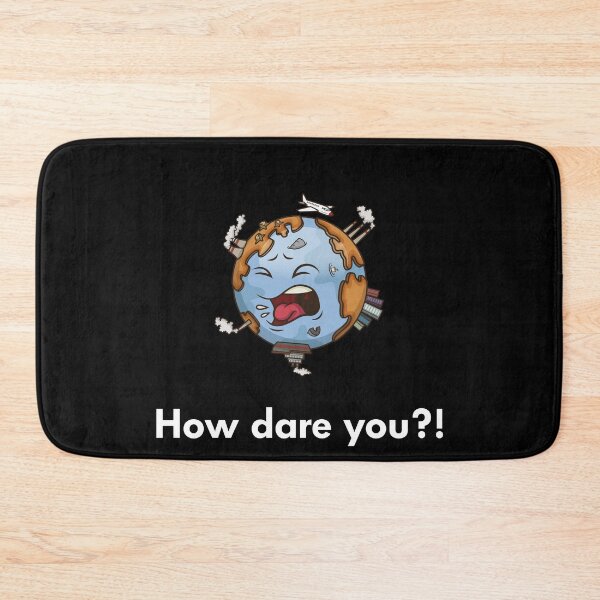 Item preview, How dare you ?! / Stop climate change IMMEDIATELY! designed and sold by LeineDesign.