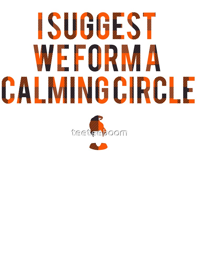 i-suggest-we-form-a-calming-circle-kaitlynmasek