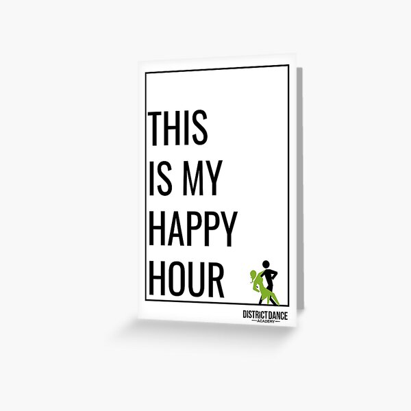 "This Is My Happy Hour" DDA Logo Greeting Card