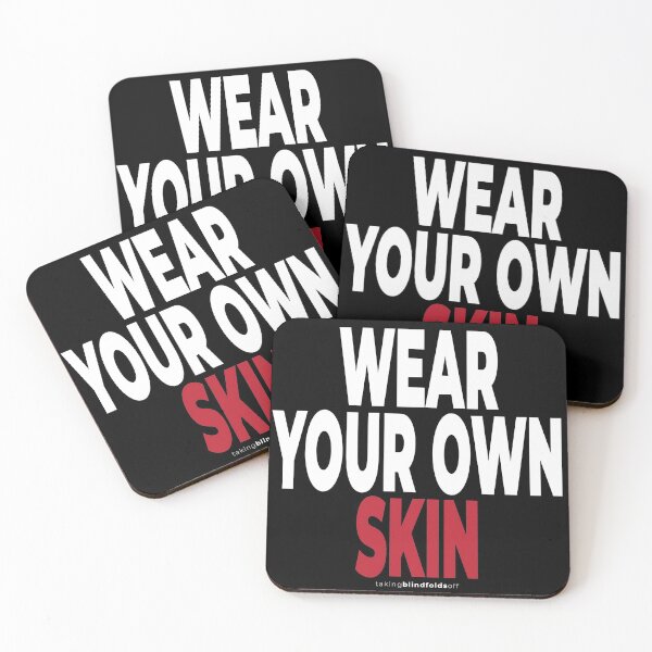 Item preview, WEAR YOUR OWN SKIN - Vegan Activist Graphics #takingblindfoldsoff 91 designed and sold by blindfoldsoff.