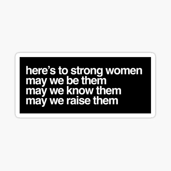 Item preview, Here's to Strong Women designed and sold by ngirchoimeik.