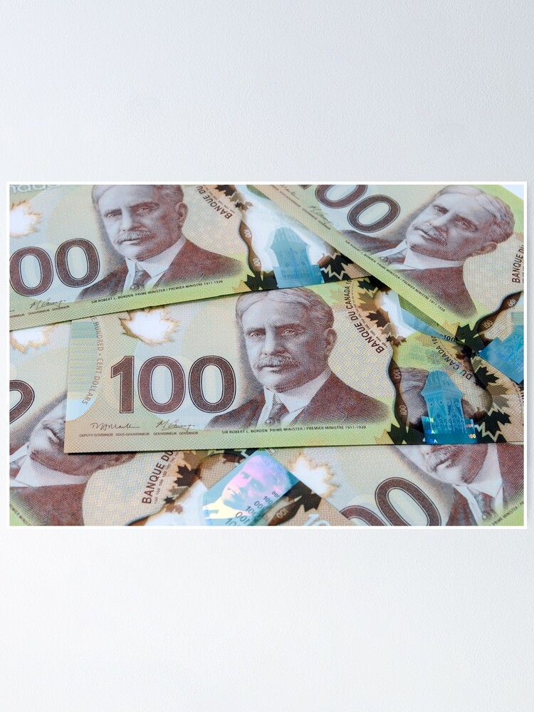 100 Canadian Dollar Banknotes Poster By Fer737ng Redbubble