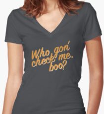 Who gon' check me boo? Women's Fitted V-Neck T-Shirt