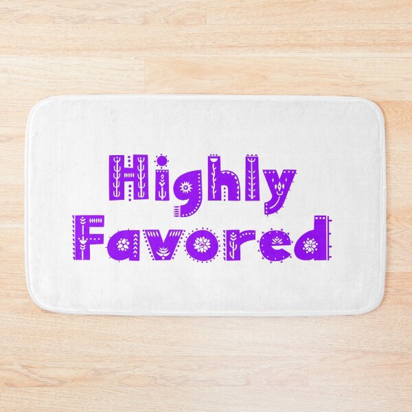 Item preview, Highly Favored Christian Quote designed and sold by BeLightDesigns.