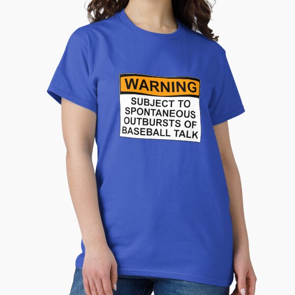 Item preview, WARNING: SUBJECT TO SPONTANEOUS OUTBURSTS OF BASEBALL TALK designed and sold by Bundjum.