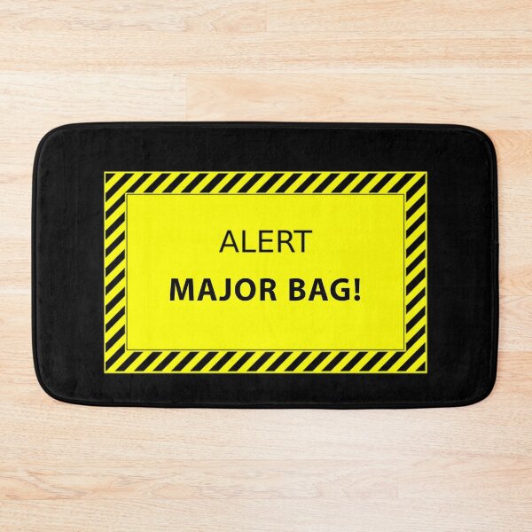 Item preview, Major Bag Alert designed and sold by FabloFreshcoBar.